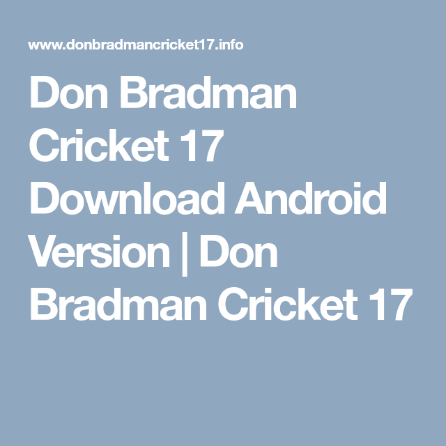 Don bradman cricket 16 download for android phone